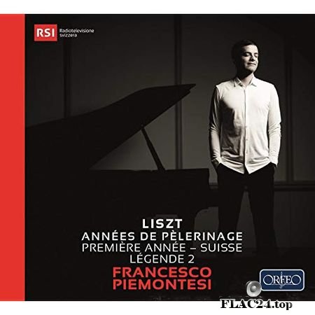 Francesco Piemontesi - Liszt - Annees de pelerinage I, S. 160 Suisse & Legende No. 2 (2018) (24bit Hi-Res) FLAC