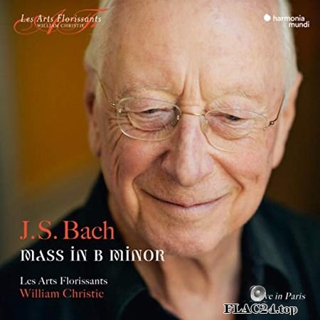 Les Arts Florissants, William Christie - Bach - Mass in B Minor, BWV 232 (2018) (24bit Hi-Res) FLAC