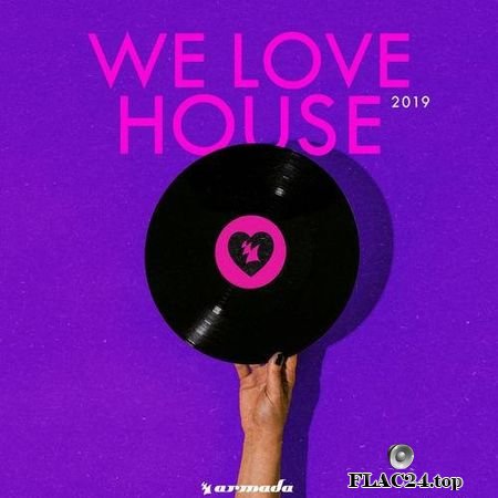 VA - We Love House 2019 (2019) FLAC (tracks)