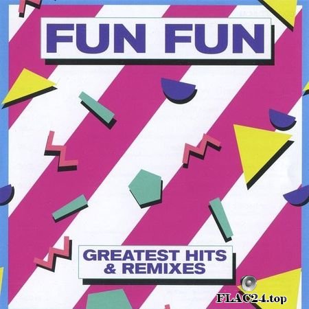 Fun Fun - Greatest Hits & Remixes (2017) FLAC (tracks + .cue)