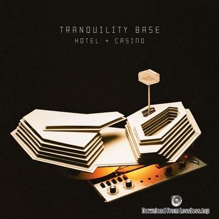 Arctic Monkeys - Tranquility Base Hotel and Casino (2018) FLAC