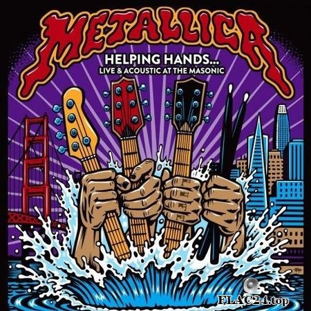 Metallica - Helping Hands... Live & Acoustic At The Masonic (2019) FLAC (image + .cue)