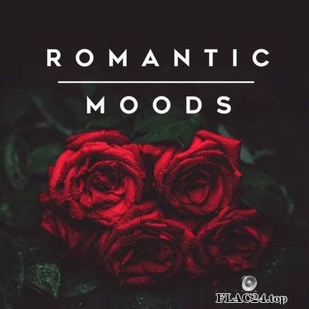 VA - Romantic Moods (2019) FLAC (tracks)
