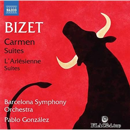 Orquestra Simfonica de Barcelona i Nacional de Catalunya, Pablo Gonzalez - Bizet - Carmen & L'Arlesienne Suites (2017) (24bit Hi-Res) FLAC