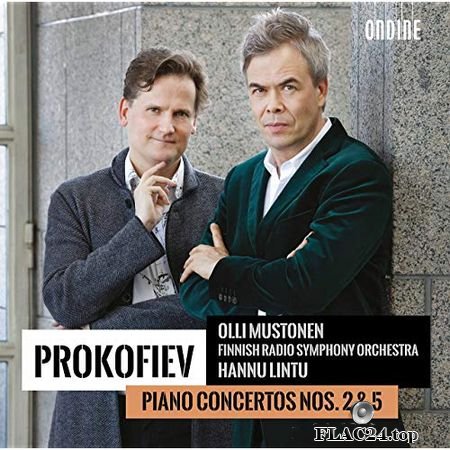 Olli Mustonen, Finnish Radio Symphony Orchestra, Hannu Lintu - Prokofiev - Piano Concertos Nos. 2 & 5 (2017) (24bit Hi-Res) FLAC