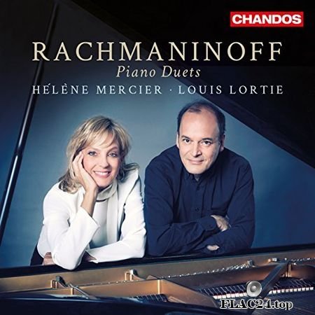 Helene Mercier & Louis Lortie - Rachmaninoff - Piano Duets (2015) (24bit Hi-Res) FLAC
