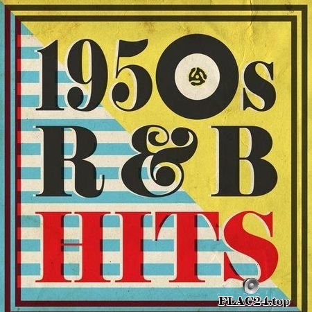 VA - 1950s R&B Hits (2019) FLAC (tracks)