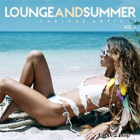 VA - Lounge & Summer, Vol. 1 (2019) FLAC (tracks)