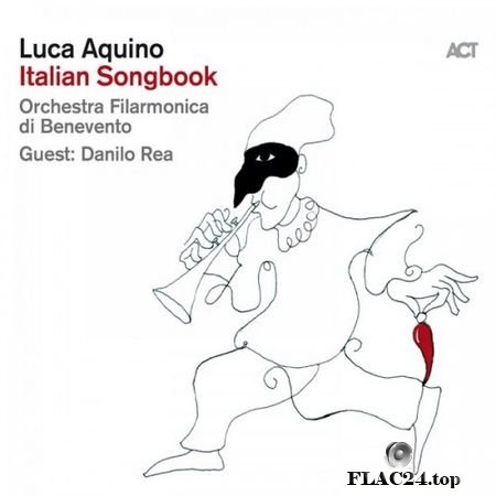 Luca Aquino - Italian Songbook (2019) (24bit Hi-Res) FLAC