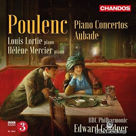 Louis Lortie & Helene Mercier, BBC Philharmonic, Edward Gardner - Poulenc - Piano Concertos & Aubade (2015) (24bit Hi-Res) FLAC