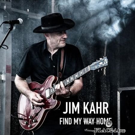 Jim Kahr - Find My Way Home (2018) FLAC (tracks)