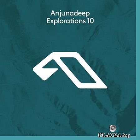 VA - Anjunadeep Explorations 10 (2019) FLAC (tracks)