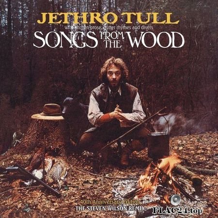 Jethro Tull - Songs from the Wood (40th Anniversary Edition) [The Steven Wilson Remix] (2017) (24bit Hi-Res) FLAC (tracks)