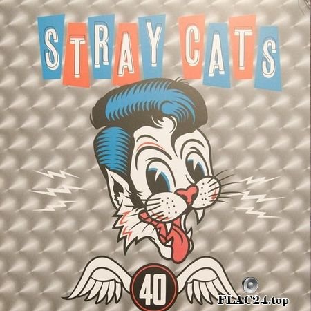 Stray Cats - 40 (2019) [Vinyl] FLAC (tracks)