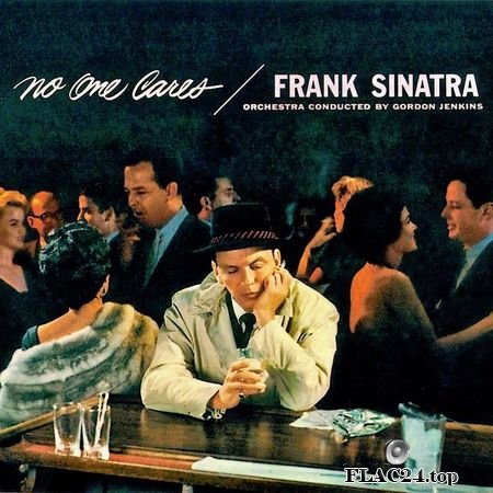 Frank Sinatra - No One Cares (Remastered) (2019) (24bit Hi-Res) FLAC