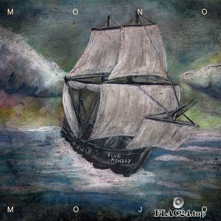 Mono Mojo – Blue Monday (2019) (24bit Hi-Res) FLAC