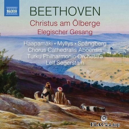 Turku Philharmonic Orchestra - Beethoven: Christus am Olberge, Op. 85 and Elegischer Gesang, Op. 118 (2019) (24bit Hi-Res) FLAC