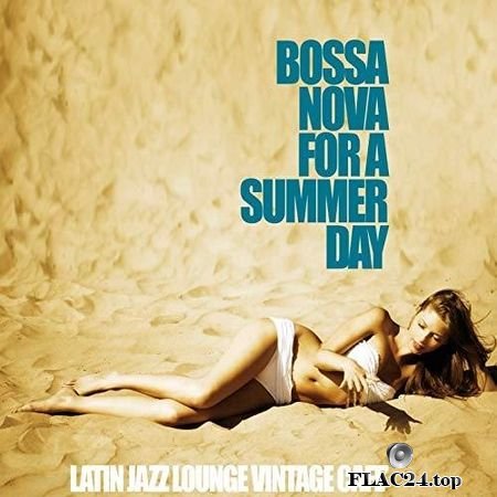 VA - Bossa Nova for a Summer Day (2019) FLAC (tracks)