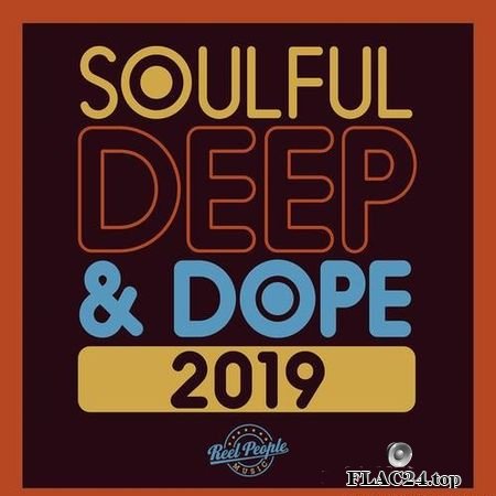 VA - Soulful Deep & Dope 2019 (2019) FLAC (trracks)