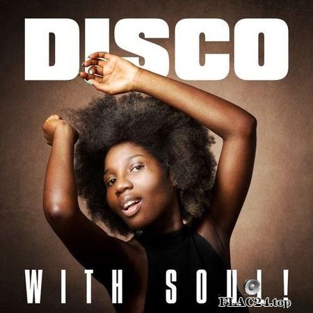 VA - Disco with Soul! (2019) FLAC (tracks)