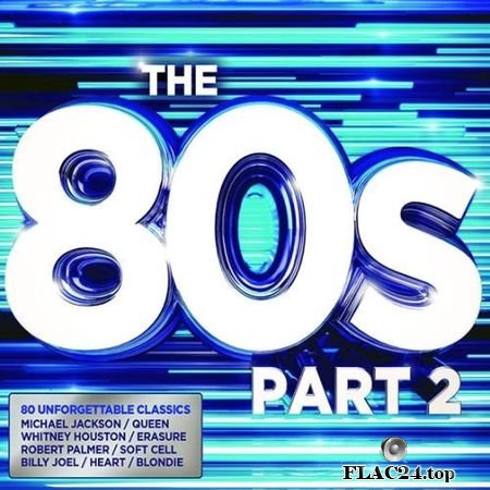 VA - The 80s Part 2 (2014) FLAC (tracks + .cue)