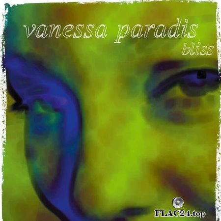 Vanessa Paradis - Bliss (2000, 2014) (24bit Hi-Res) FLAC (tracks)