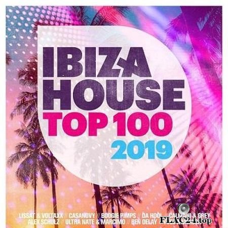 VA - Ibiza House Top 100 (2019) FLAC (tracks)
