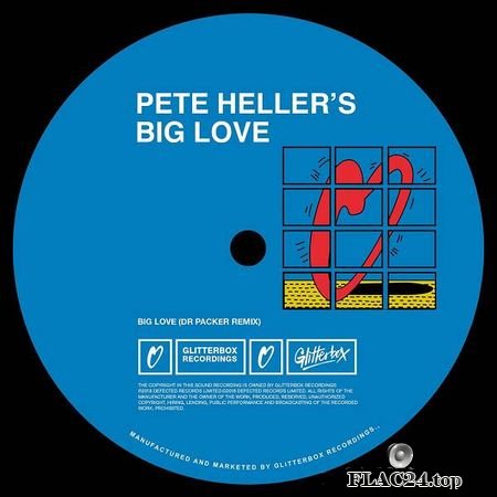 Pete Heller's Big Love - Big Love (Dr Packer Remix) [2018] FLAC