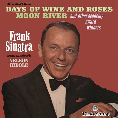 Frank Sinatra - Days Of Wine And Roses, Moon River And Other Academy Award Winners [1964] FLAC