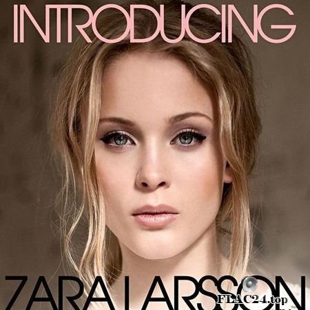 Zara Larsson - Introducing (2013) FLAC (tracks)