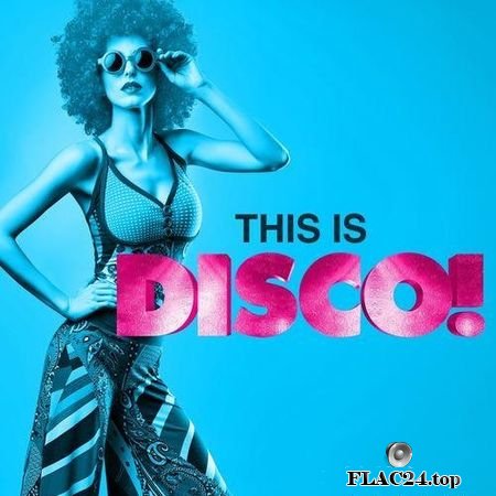 VA - This Is Disco! (2018) FLAC (tracks)