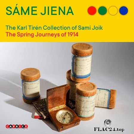 Sigrid Bergmark - Same jiena: The Karl Tiren Collection of Sami Joik - The Spring Journeys of 1914 (2019) [24bit Hi-Res] FLAC