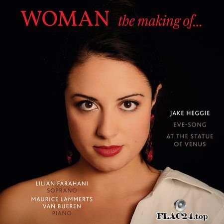 Lilian Farahani - Woman (The Making Of) (2019) [24bit Hi-Res] FLAC