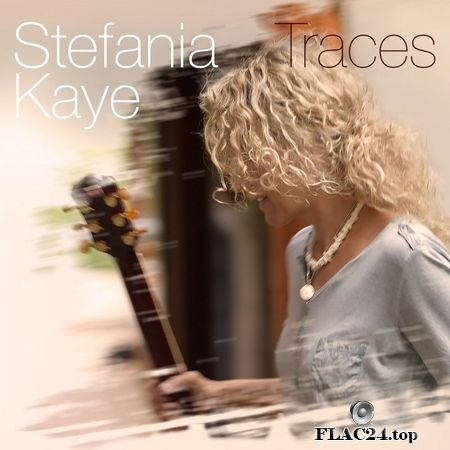 Stefania Kaye - Traces (2019) (24bit Hi-Res) FLAC