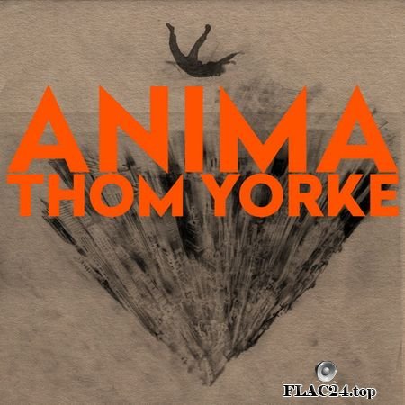 Thom Yorke - ANIMA (2019) (24bit Hi-Res) FLAC