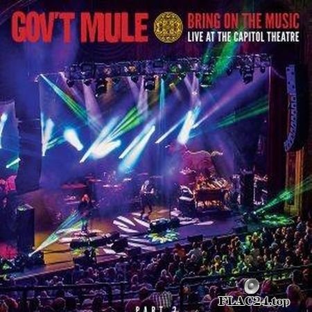 Gov't Mule - Bring On The Music: Live at The Capitol Theatre, Pt. 2 (2019) FLAC (tracks)