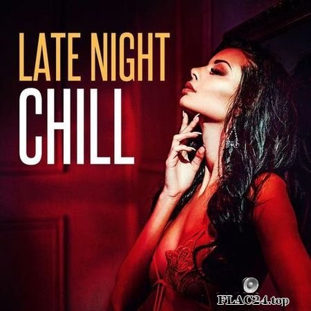 VA - Late Night Chill (2019) FLAC (tracks)