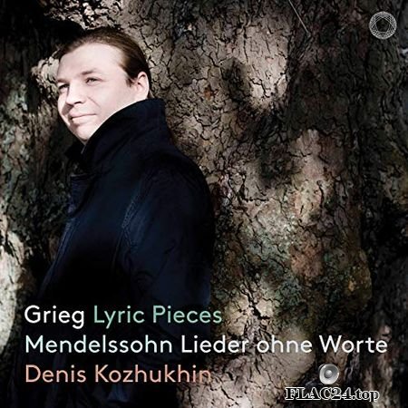 Denis Kozhukhin - Grieg - Lyric Pieces & Mendelssohn - Lieder ohne Worte (2019) (24bit Hi-Res) FLAC