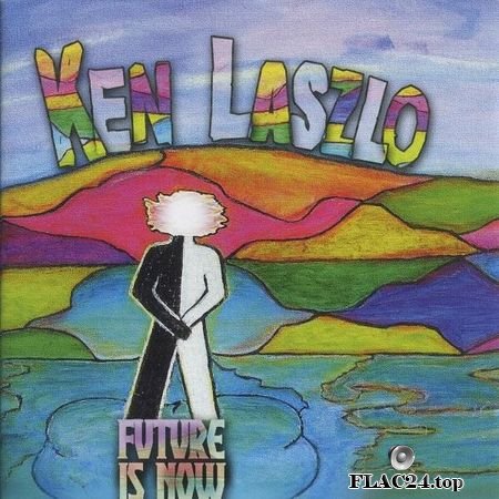 Ken Laszlo - Future Is Now (2007) FLAC (tracks + .cue)