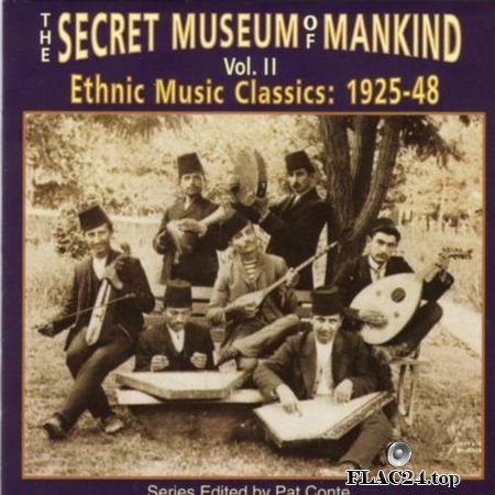 VA - The Secret Museum of Mankind, Volume 2: Ethnic Music Classics 1925-48 (1995) FLAC (tracks + .cue)