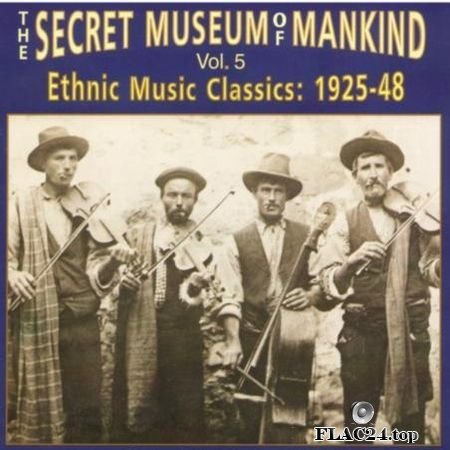 VA - The Secret Museum of Mankind, Volume 5: Ethnic Music Classics 1925-48 (1998) FLAC (tracks + .cue)