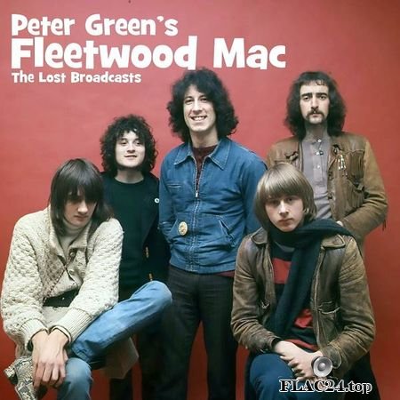 Peter Green's Fleetwood Mac – The Lost Broadcasts [2019] FLAC