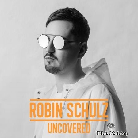 Robin Schulz - Uncovered (2017) (24bit Hi-Res) FLAC (tracks)