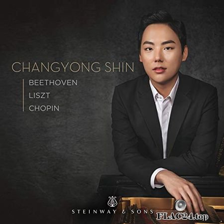 Chang-Yong Shin - Beethoven, Liszt & Chopin - Piano Works (2019) (24bit Hi-Res) FLAC