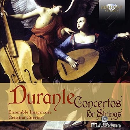 Ensemble Imaginaire, Cristina Corrieri - Durante - Concertos for Strings (2019) (24bit Hi-Res) FLAC