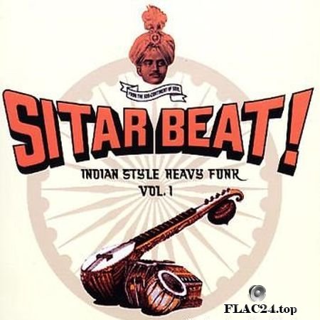VA - Sitar Beat! Indian Style Heavy Funk Vol. 1 (2006) FLAC (tracks + .cue)