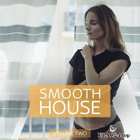 VA - Smooth House, Vol. 2 [2019] FLAC
