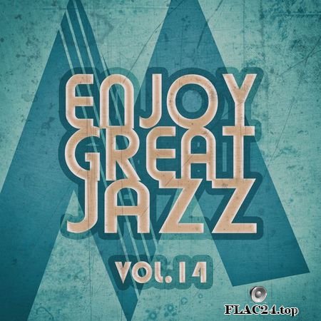 VA - Enjoy Great Jazz, Vol. 14 (2019) [24bit Hi-Res] FLAC