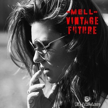 Mell & Vintage Future - Mell & Vintage Future (2019) FLAC (tracks)