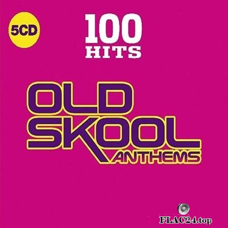 VA - 100 Hits Old Skool Anthems (2019) [FLAC (tracks + .cue)